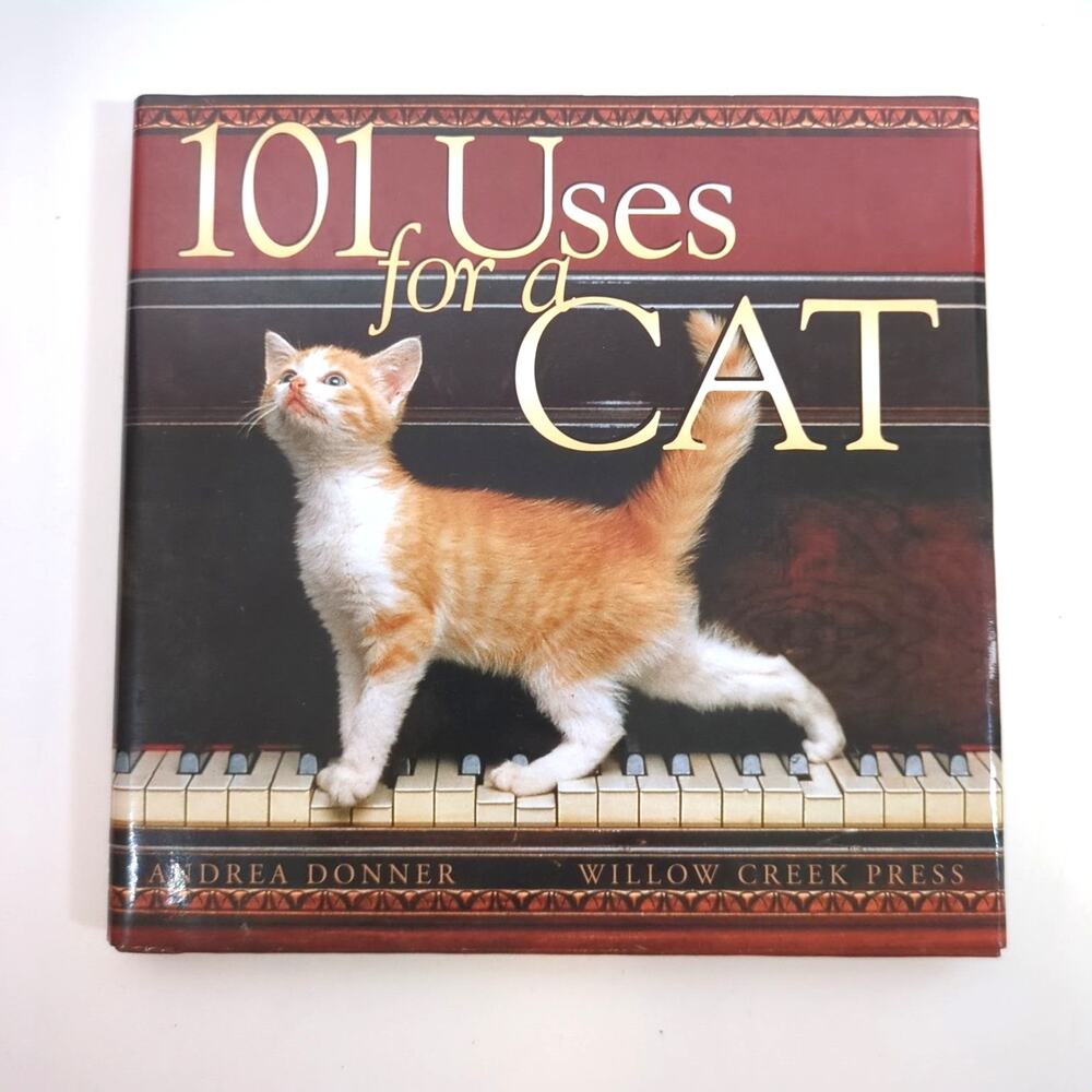 101 Uses for a Cat Andrea Donner 2002 Illustrated Hardcover Willow Creek Press